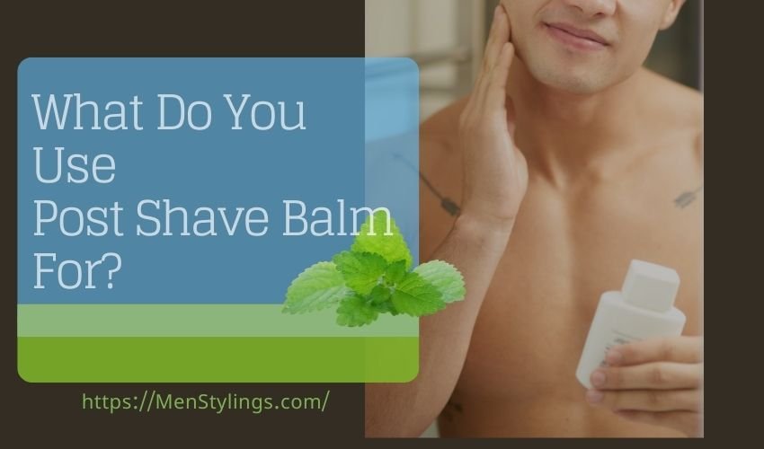 Use of Aftershave Balm