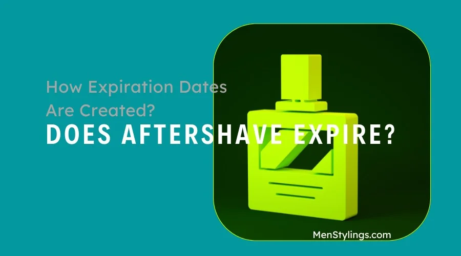Does Aftershave Expire? how expiration dates are created?