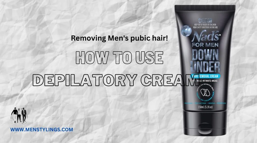How to use depilatory cream to remove Men’s pubic hair?