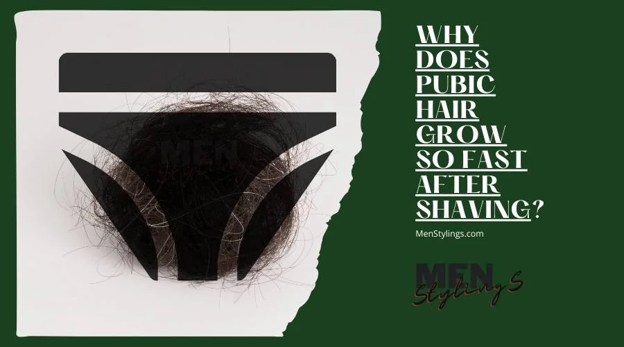 Why Does Pubic Hair Grow So Fast After Shaving? [Pubic Hair Growth & Managing Rapid Re-Growth]