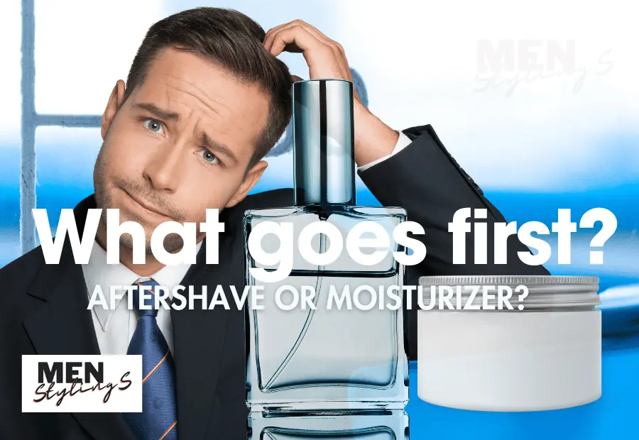 What goes first—aftershave or moisturizer
