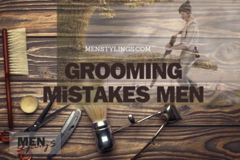 Grooming Mistakes Men Make