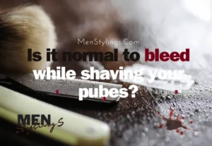 Is it normal to bleed while shaving your pubes?